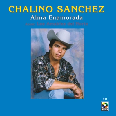 Afbeelding van Chalino &amp; Los Amables Del Norte Sanchez Alma Enamorada (LP)