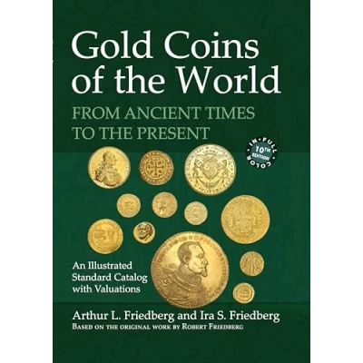 Afbeelding van Gold Coins of the World: From Ancient Times to Present; An Illustrated Standard Catalog With Valuations