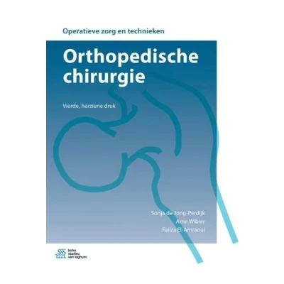 Afbeelding van 9789036818360 Operatieve zorg en technieken Orthopedische chirurgie