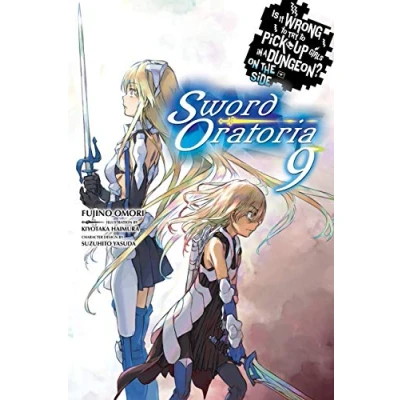 Afbeelding van IS WRONG PICK GIRLS DUNGEON SWORD ORATORIA NOVEL 09