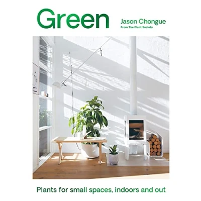 Afbeelding van Green: Plants for Small Spaces, Indoors and Out