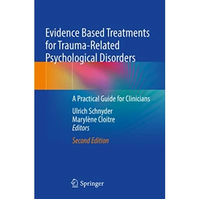 Afbeelding van Evidence Based Treatments for Trauma Related Psychological Disorders: A Practical Guide Clinicians