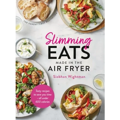 Afbeelding van Slimming Eats Made in the Air Fryer: Tasty recipes to save you time all under 600 calories