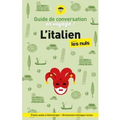 Afbeelding van Guide de conversation en voyage ! L&#039;italien pour les Nuls, 6e éd