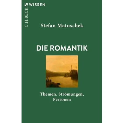 Afbeelding van Die Romantik: Themen, Strömungen, Personen: 2950
