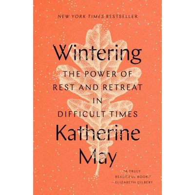 Afbeelding van Wintering The Power of Rest and Retreat in Difficult Times