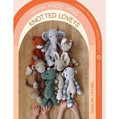 Afbeelding van Mama Made Minis Knotted Loveys: 16 Heirloom Amigurumi Crochet Patterns