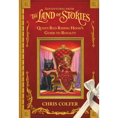 Afbeelding van Adventures from the Land of Stories: Queen Red Riding Hood&#039;s Guide to Royalty
