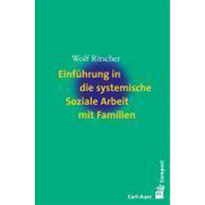 Afbeelding van Einführung in die systemische Soziale Arbeit mit Familien
