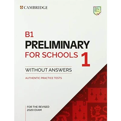 Afbeelding van B1 Preliminary for Schools 1 the Revised 2020 Exam Student&#039;s Book without Answers