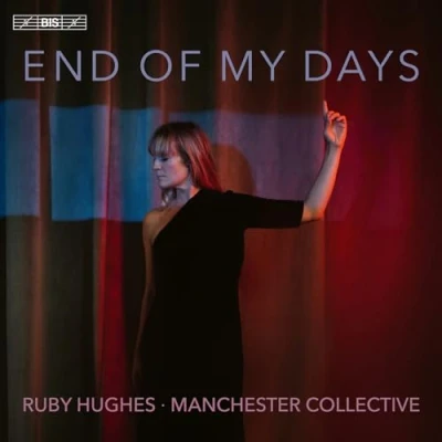 Afbeelding van Manchester Collective, Ruby Hughes End Of My Days (Super Audio CD)