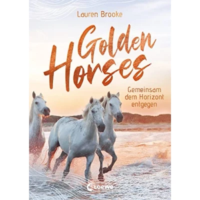 Afbeelding van Golden Horses (Band 2) Gemeinsam dem Horizont entgegen: Mach dich bereit für den Ausritt an der kalifornischen Küste! Band 2 außergewöhnlichen Pferdereihe