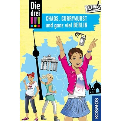 Afbeelding van Die drei !!!, Chaos, Currywurst und ganz viel Berlin