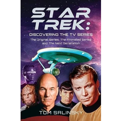 Afbeelding van Star Trek: Discovering The TV Series: Original Series, Animated Series and Next Generation