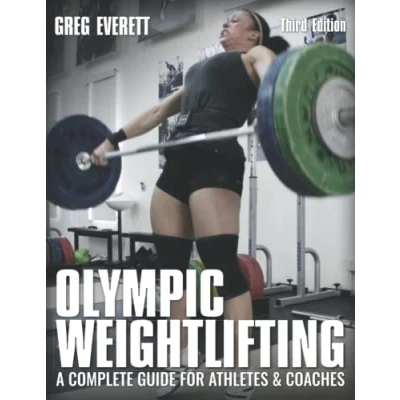 Afbeelding van Olympic Weightlifting: A Complete Guide for Athletes &amp; Coaches