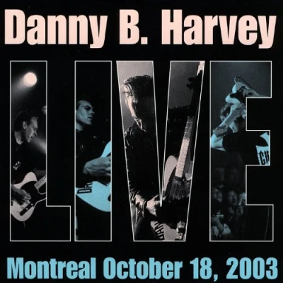 Afbeelding van Danny B Harvey Live In Montreal
