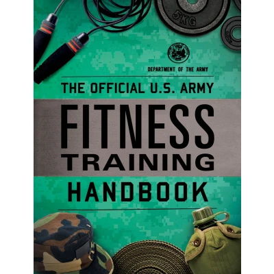 Afbeelding van The Official U.S. Army Fitness Training Handbook