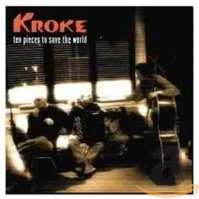 Afbeelding van Kroke Ten Pieces To Save The World (CD)