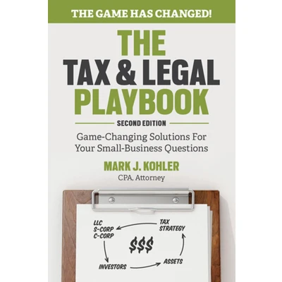 Afbeelding van The Tax and Legal Playbook: Game Changing Solutions To Your Small Business Questions
