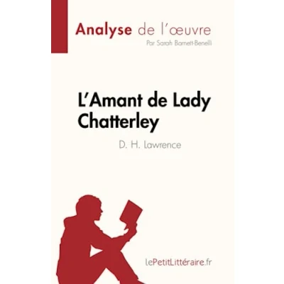 Afbeelding van L&#039;Amant de Lady Chatterley D. H. Lawrence (Analyse l&#039;oeuvre): Résumé complet et analyse détaillée l&#039;oeuvre: l&#039;œuvre