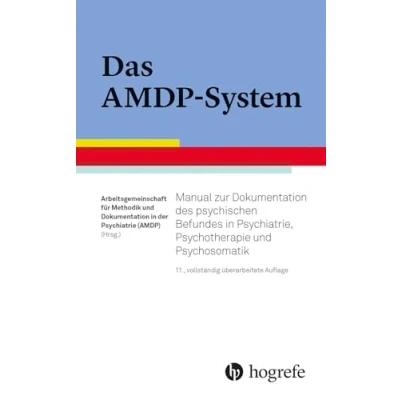 Afbeelding van Das AMDP System: Manual zur Dokumentation des psychischen Befundes in Psychiatrie, Psychotherapie und Psychosomatik