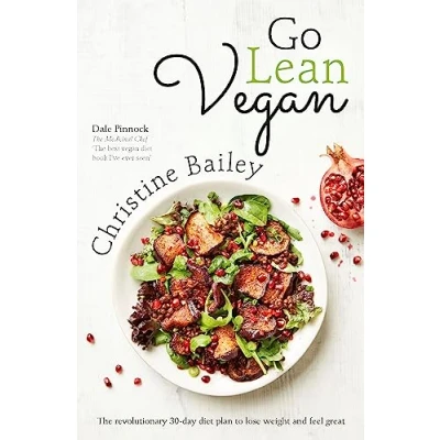 Afbeelding van Go Lean Vegan: The Revolutionary 30 day Diet Plan to Lose Weight and Feel Great