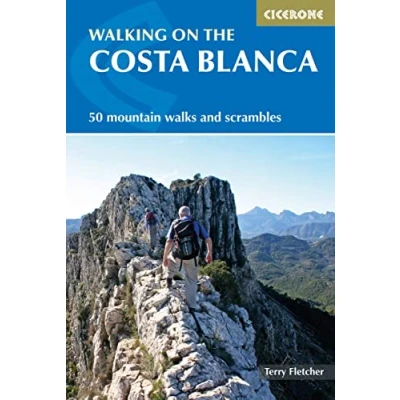 Afbeelding van Walking on the Costa Blanca: 50 Mountain Walks and Scrambles