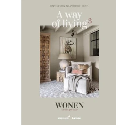 Afbeelding van Wonen landelijke Stijl A way of living 3 Binnenkijken in huizen