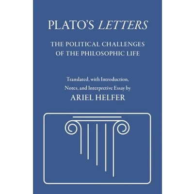 Afbeelding van Plato&#039;s &quot;Letters&quot;: the Political Challenges of Philosophic Life