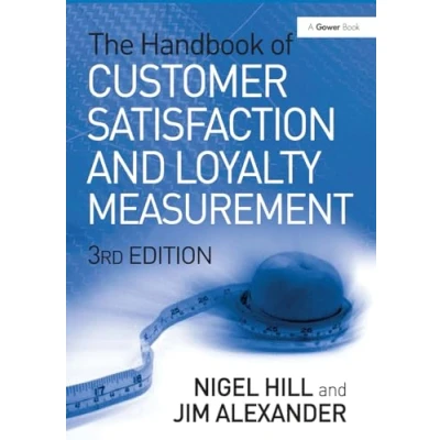 Afbeelding van The Handbook of Customer Satisfaction and Loyalty Measurement