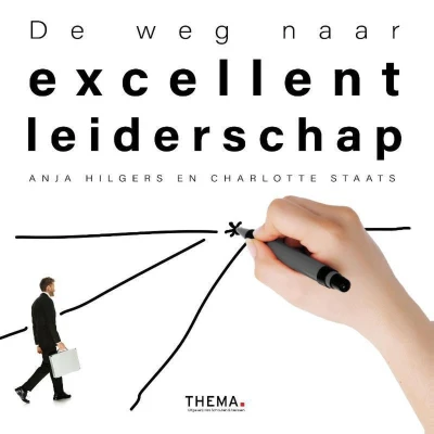 Afbeelding van De weg naar excellent leiderschap (Hardback)