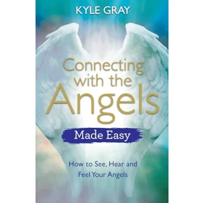 Afbeelding van Connecting with the Angels Made Easy: How to See, Hear and Feel Your