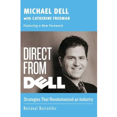 Afbeelding van Direct from Dell: Strategies That Revolutionized an Industry