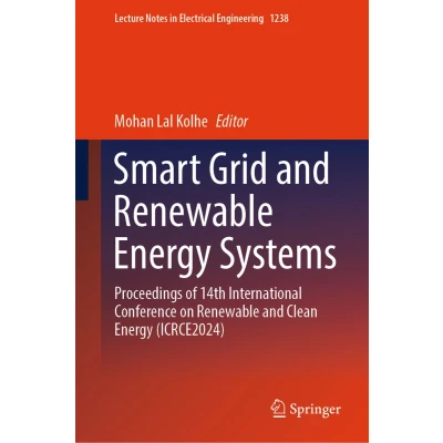 Afbeelding van Smart Grid and Renewable Energy Systems: Proceedings of 14th International Conference on Clean (ICRCE2024): 1238