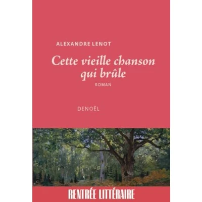 Afbeelding van Cette vieille chanson qui brûle