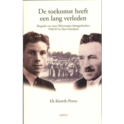 Afbeelding van De toekomst heeft een lang verleden (Paperback)
