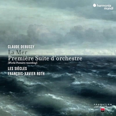 Afbeelding van Les Siècles, François Xavier Roth Debussy: Debussy La Mer &amp; Première Suite D&#039;Orchestre (CD)