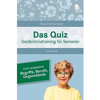 Afbeelding van Fast vergessene Begriffe. Das Gedächtnistraining Quiz für Senioren. Ideal als Beschäftigung, Gedächtnistraining, Aktivierung bei Demenz.: ... Auch mit Demenz: 3