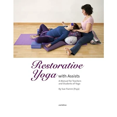 Afbeelding van Restorative Yoga: with Assists A Manual for Teachers and Students of Yoga