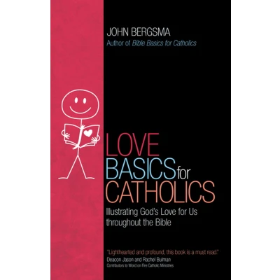 Afbeelding van Love Basics for Catholics: Illustrating God&#039;s Us Throughout the Bible