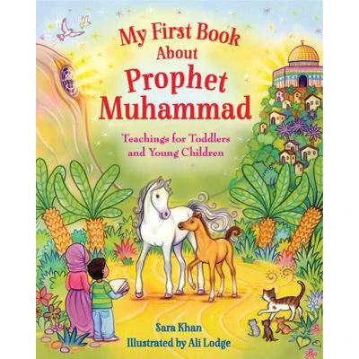 Afbeelding van My First Book About the Prophet Muhammad: Teachings for Toddlers and Young Children