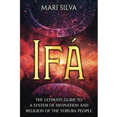 Afbeelding van Ifá: the Ultimate Guide to a System of Divination and Religion Yoruba People