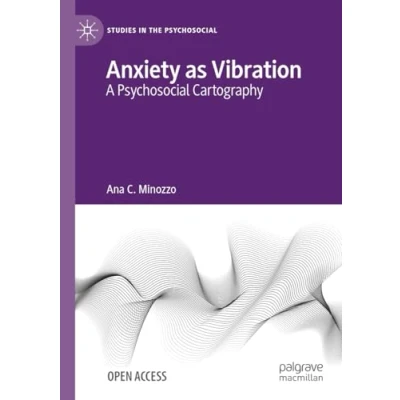 Afbeelding van Anxiety as Vibration: A Psychosocial Cartography