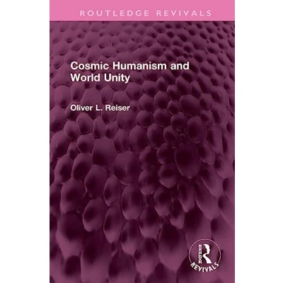 Afbeelding van Cosmic Humanism and World Unity