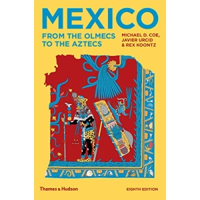 Afbeelding van Mexico: From the Olmecs to Aztecs