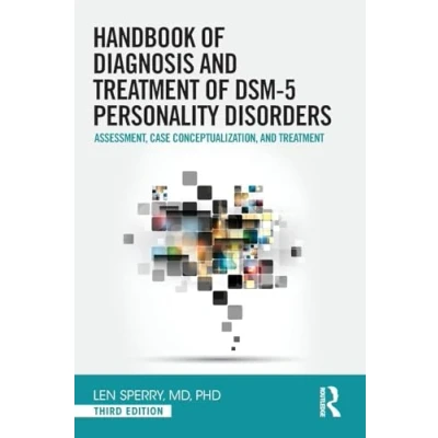 Afbeelding van Handbook of Diagnosis and Treatment DSM 5 Personality Disorders: Assessment, Case Conceptualization, Treatment, Third Edition