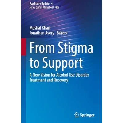 Afbeelding van From Stigma to Support: A New Vision for Alcohol Use Disorder Treatment and Recovery: 4