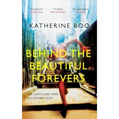 Afbeelding van Behind the Beautiful Forevers: Life, Death and Hope in a Mumbai Slum