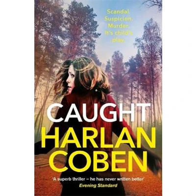 Afbeelding van Caught: A gripping thriller from the #1 bestselling creator of hit Netflix show Fool Me Once