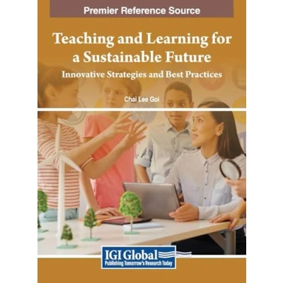 Afbeelding van Teaching and Learning for a Sustainable Future: Innovative Strategies Best Practices
